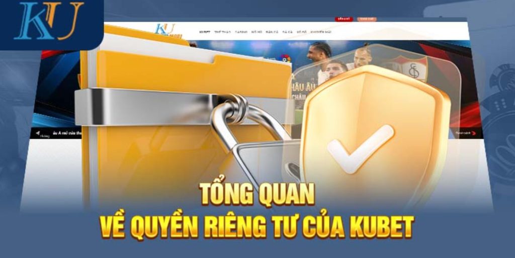 Quyền Riêng Tư Kubet